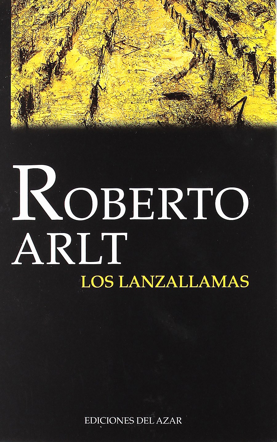 Los Lanzallamas Roberto Arlt Libros