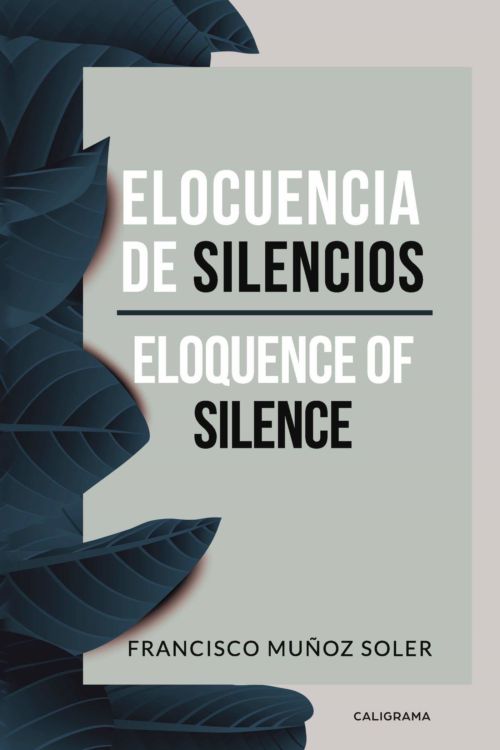 Elocuencia de silencios, poemas de Francisco Muñoz Soler