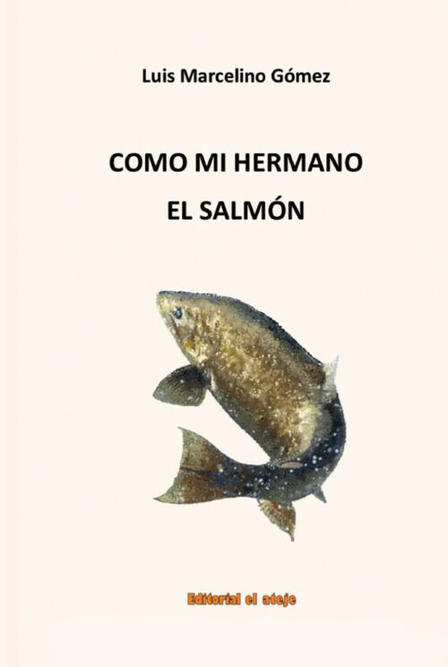 Como mi hermano el salmón…