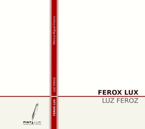 Ferox Lux Luz Feroz