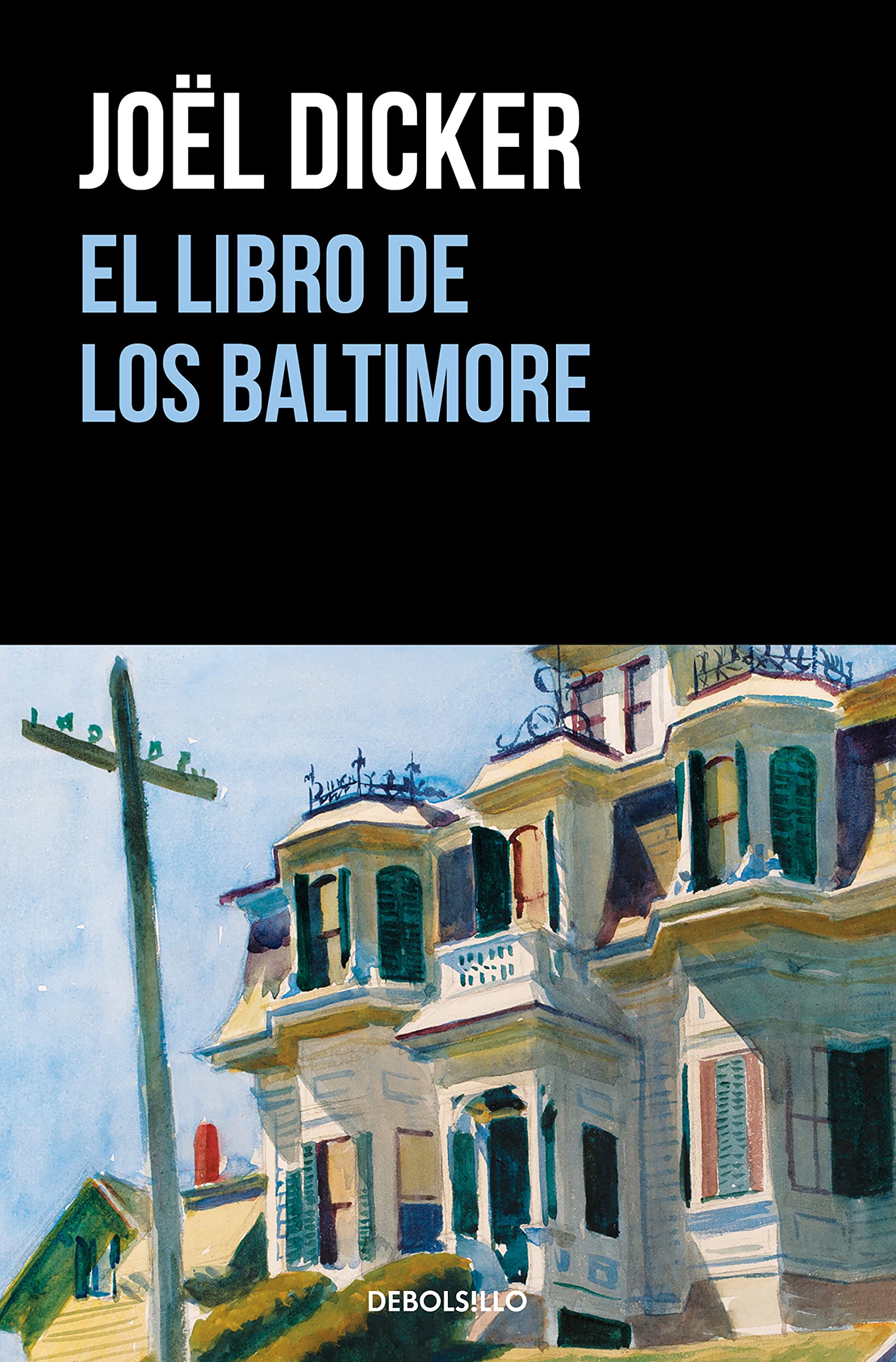 El Libro De Los Baltimore Joël Dicker Novela Policial