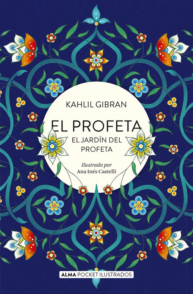 El Jardín Del Profeta - Gibran Khalil Gibran - Relatos Filosóficos